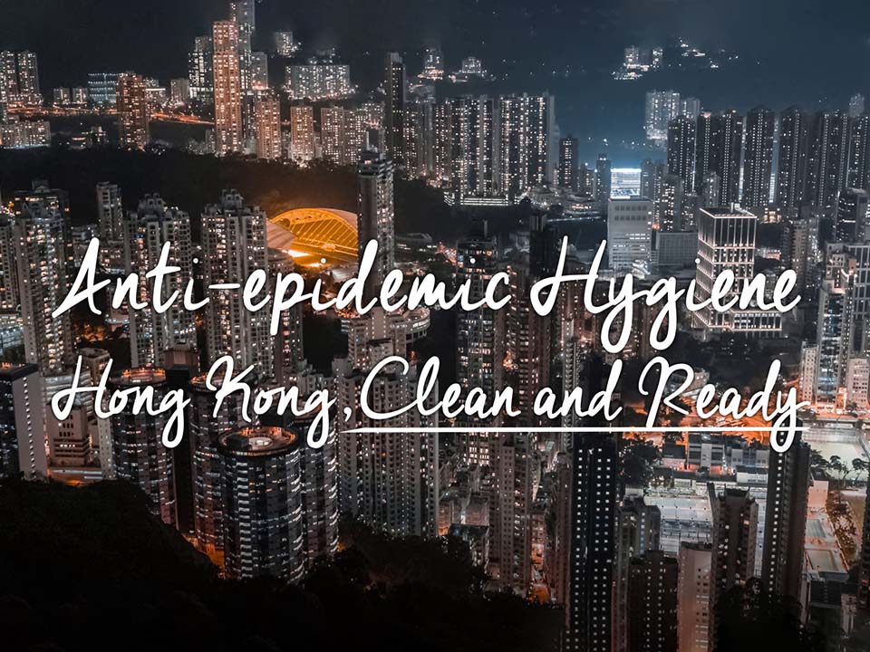 5 ways Hong Kong stays clean and ready to welcome world’s travellers