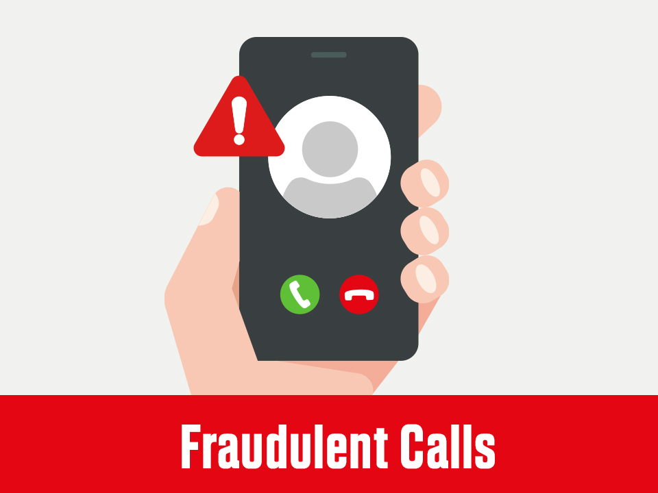 Beware of fraudulent calls claiming